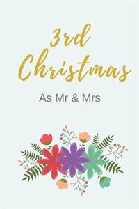 3rd Christmass as MR & Mrs