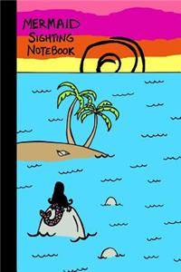 Mermaid Sighting Notebook