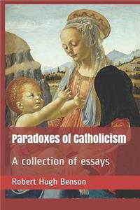 Paradoxes of Catholicism