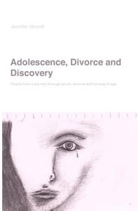Adolescence, Divorce and Discovery