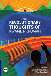 Revolutionary Thoughts of Kwame Nkrumah