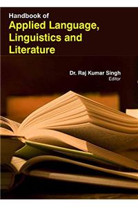 Handbook Of Applied Language ,Linguistics & Literature