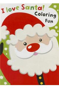 I Love Santa Coloring Book