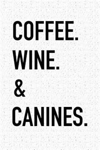 Coffee Wine & Canines