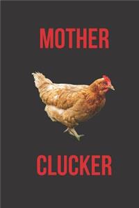 Mother Clucker