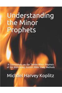 Understanding the Minor Prophets