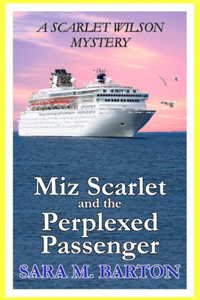 Miz Scarlet and the Perplexed Passenger