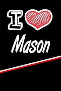 I Love Mason