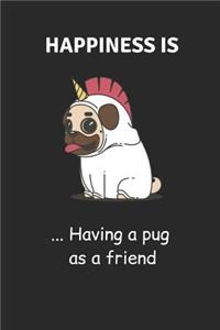 Happiness Is ... Having a Pug as a Friend