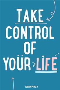 Take Control of Your Life