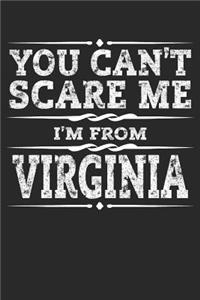 You Can't Scare Me I'm from Virginia