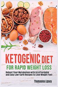 Ketogenic Diet for Rapid Weight Loss