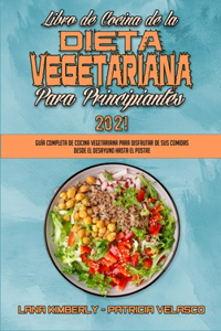 Libro De Cocina De La Dieta Vegetariana Para Principiantes 2021