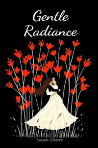 Gentle Radiance