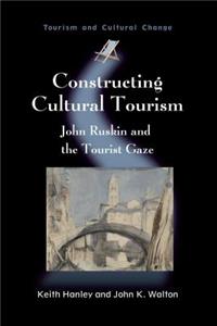 Constructing Cultural Tourism Hb
