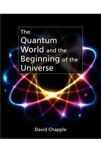 The Quantum World