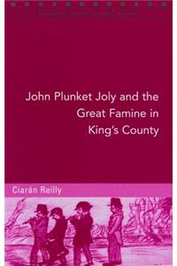 John Plunket Joly and the Great Famine in King's County