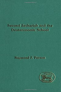 Second Zechariah and the Deuteronomic School (Journal for the Study of the Old Testament Supplement S.)