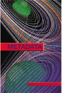 Metadata. Marcia Lei Zeng and Jian Qin