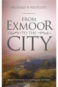 From Exmoor to the City