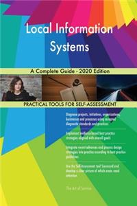 Local Information Systems A Complete Guide - 2020 Edition