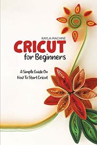 Cricut For Beginners