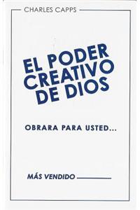 El Poder Creativo de Dios Obrara Para Usted (God's Creative Power Will Work for You)