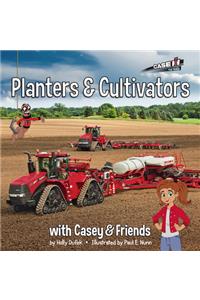 Planters and Cultivators: With Casey & Friends