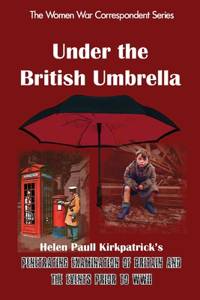 Under the British Umbrella