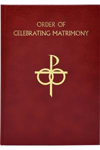 The Order of Celebrating Matrimony