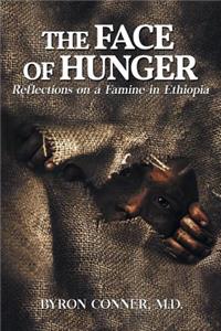 The Face of Hunger: Reflections on a Famine in Ethiopia