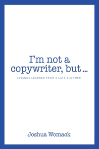 I'm not a copywriter, but...