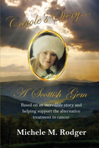 Carole's Story...A Scottish Gem