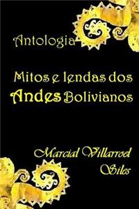 Mitos E Lendas DOS Andes Bolivianos