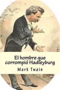 El hombre que corrompió Hadleyburg