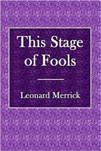 This Stage of Fools