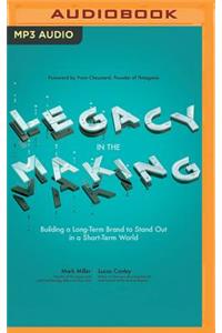 Legacy in the Making