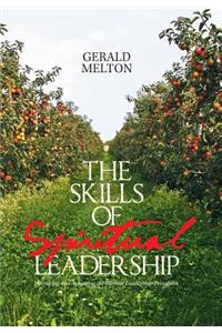 The Skills of Spiritual Leadership
