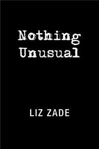 Nothing Unusual