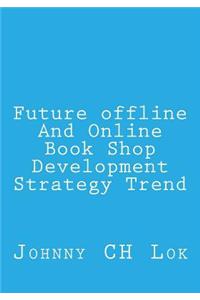 Future offline And Online Book Shop Development Strategy Trend