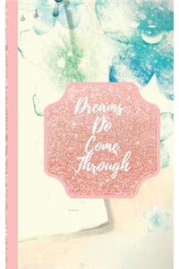 Dreams Do Come Through- Profane