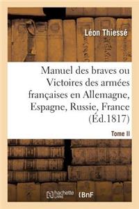 Manuel Des Braves. Tome II