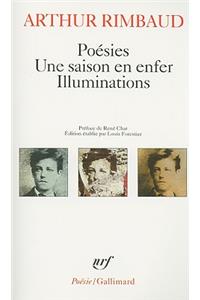 Poesies. Une Saison en Enfer. Illuminations