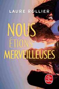 Nous \etions merveilleuses