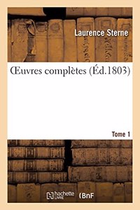 Oeuvres Complètes. Tome 1