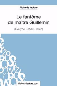 Le fantôme de maître Guillemin d'Evelyne Brisou-Pellen (Fiche de lecture)