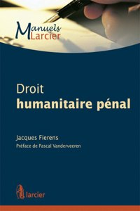 Droit  humanitaire penal; Droit  humanitaire penal