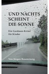 Und nachts scheint die Sonne