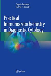 Practical Immunocytochemistry in Diagnostic Cytology