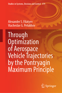 Through Optimization of Aerospace Vehicle Trajectories by the Pontryagin Maximum Principle